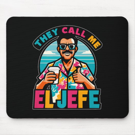 Tapis De Souris Mens On M'Appelle El Jefe Le Patron En Espagnol Fu (Devant)