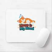 Tapis De Souris Meow Is My Mood Cat Funny (Avec souris)