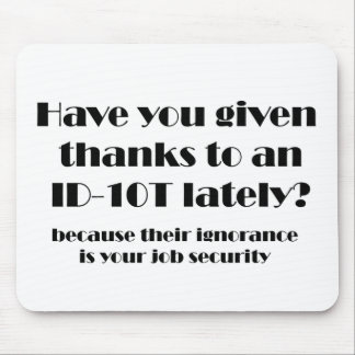 Tapis De Souris Mercis d'ID10T