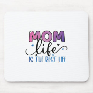 Tapis De Souris Mère Cadeau Maman Vie Est La Meilleure Vie