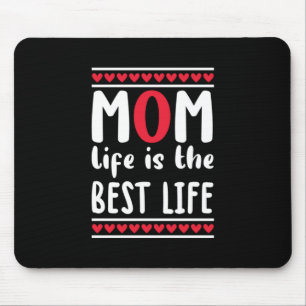 Tapis De Souris Mère Cadeau Maman Vie Est La Meilleure Vie