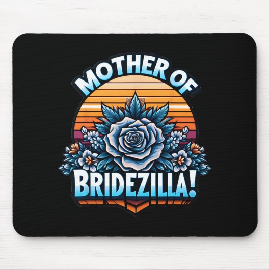 Tapis De Souris Mère de Bridezilla Mère de la mariée drôle Mot (Devant)