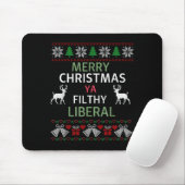 Tapis De Souris Merry Christmas Ya Filthy Liberals Ugly Christmas  (Avec souris)