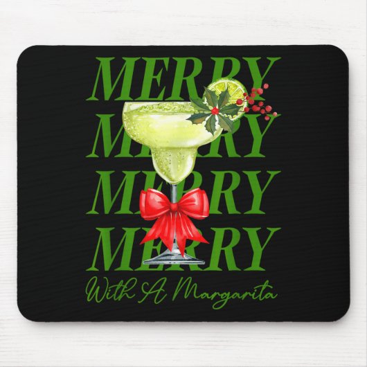Tapis De Souris Merry With A Margarita Christmas Drinking Margarit (Devant)