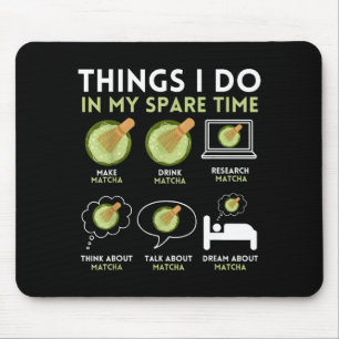 Tapis De Souris Mes Choses Thé Matcha Temps Libre