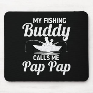 Tapis De Souris Mes Copains de Pêche M'appellent Pap Pap Fête des
