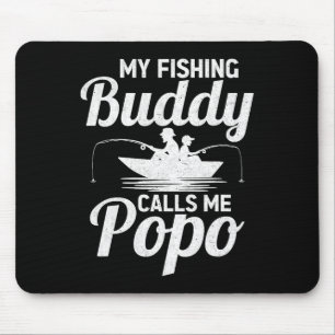 Tapis De Souris Mes copains de pêche m'appellent Popo Poisson de l