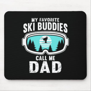Tapis De Souris Mes copains de ski préférés m'appellent Papa - Ski
