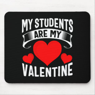 Tapis De Souris Mes élèves sont mes valentins Professeur Saint-Val