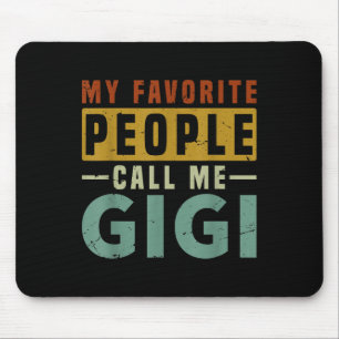 Tapis De Souris Mes Gens Préférés M'Appelent Gigi Grandma Mères Da