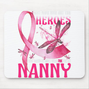 Tapis De Souris Mes Héros Je Porte Du Rose Pour Ma Nanny Cancer Du