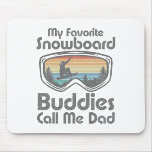 Tapis De Souris Mes potes de snowboard préférés m'appellent Papa G