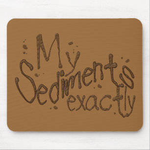 Tapis De Souris Mes sédiments exactement Mousepad