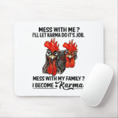 Tapis De Souris Mess With Me I'll Let Karma Do It's Job Mess With  (Avec souris)