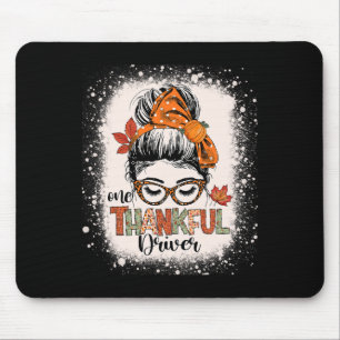 Tapis De Souris Messy Bun Merci Chauffeur Drôle Thanksgiving Autom