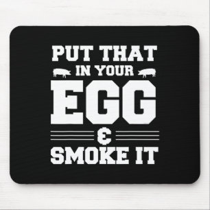 Tapis De Souris Mettez-Le Dans Votre Oeuf Et Fumez-Le Bbq Fumeur P