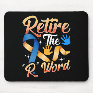 Tapis De Souris Mettre fin à la R Word Down Syndrome Sensibilisati