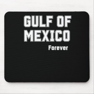 Tapis De Souris Mexique Pride Forever Golfe Du Mexique 2025