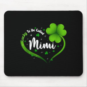 Tapis De Souris Mignon chance d'être appelé mimi trèfle cœur st