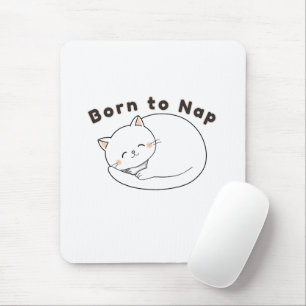 Tapis De Souris Mignon Chat Endormi “Né pour Faire la Sieste” Dess