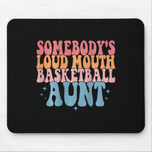 Tapis De Souris Mignonne Quelqu'un's Loud Mouth Bysketbyll Tante B