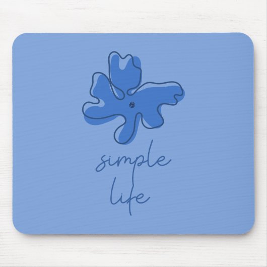 Tapis de souris minimalisme Simple Life (Devant)