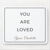 Tapis De Souris Minimalist You Are Loved Desk Mouse Pad (Devant)