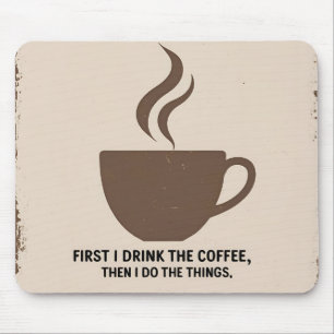 Tapis de souris minimaliste « Mais d'abord, café »