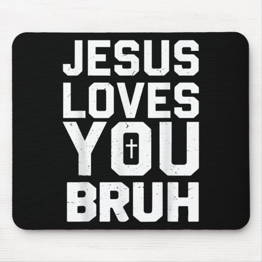 Tapis De Souris Minimalistic Jesus Love You Bruh Funny Christian Y (Devant)