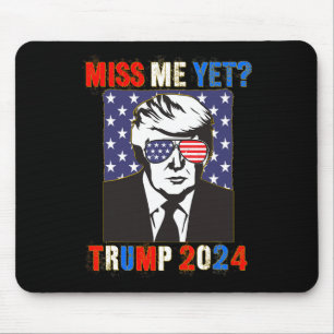 Tapis De Souris Miss Me Pourtant Trump 2024 Patriotic 4 juillet Tr