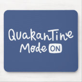 Tapis De Souris Mode de quarantaine activé (Devant)