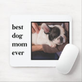 Tapis De Souris Modern Best Dog Mom Ever Quote Photo (Avec souris)