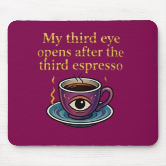 Tapis De Souris Modern Mystic Coffee Art My third eye collection (Devant)