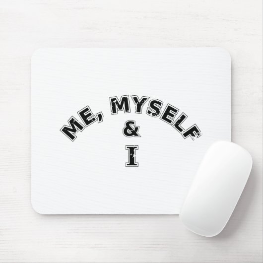 Tapis De Souris Moi-Même Et Je Typographie (Avec souris)