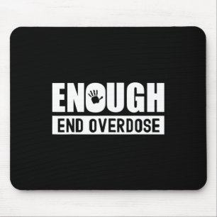 Tapis De Souris Mois de sensibilisation aux surdoses Suffisamment 