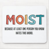 Tapis De Souris Moist Funny Dit Humour humide Dons Amusants (Devant)