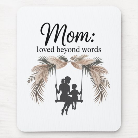 Tapis De Souris Mom Loved Beyond Words (Devant)