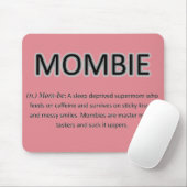 Tapis De Souris Mombie Mousepad (Avec souris)