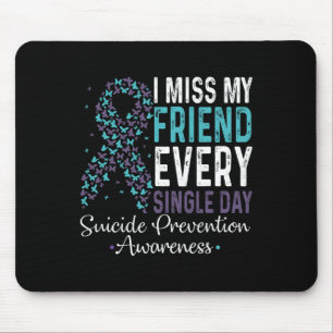 Tapis De Souris Mon Ami Me Manque Chaque Jour De Prévention Du Sui