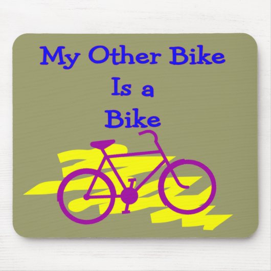 Tapis De Souris Mon autre vélo est un vélo---Cadeaux idiots de (Devant)