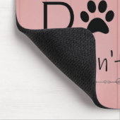 Tapis De Souris Mon chien ne l'autoriserait pas Pad de souris (Coin)