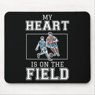 Tapis De Souris Mon cœur est sur ce terrain Soccer Ll Joueur Amour