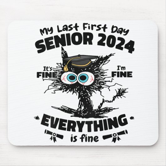 Tapis De Souris Mon Dernier premier jour senior 2024 C'est très bi (Devant)