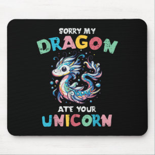 Tapis De Souris Mon Dragon A Mangé Votre Unicorn Drôle Imaginaire