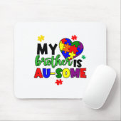 Tapis De Souris Mon Frère Est Au-some Sensibilisation sur l'autism (Avec souris)