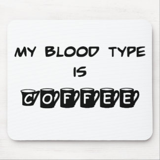 Tapis De Souris Mon groupe sanguin est café Mousepad