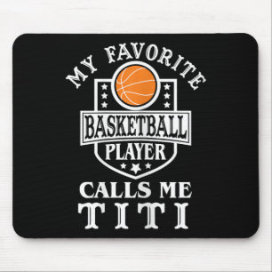 Tapis De Souris Mon Joueur De Basket Favori M'appelle Titi Sketll