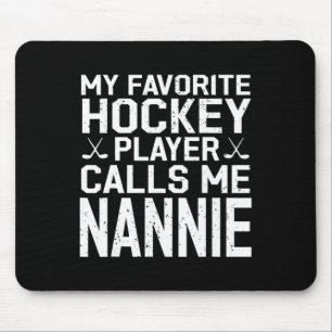 Tapis De Souris Mon joueur de hockey préféré m'appelle Nannie Hock