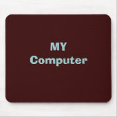 Tapis De Souris MON ordinateur (Devant)
