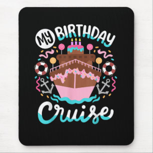 Tapis De Souris Mon voyage en croisière pour mon anniversaire